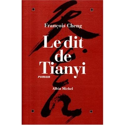 François Cheng Le Dit De Tianyi - Publicité François Cheng Le Dit De Tianyi - Publicité