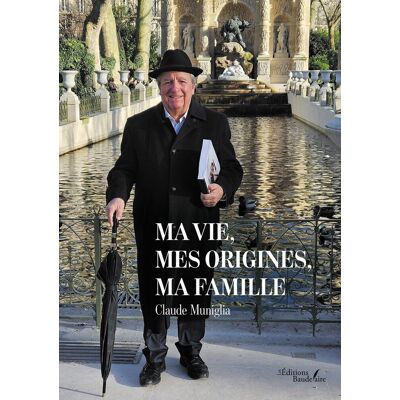 Claude Muniglia Ma Vie, Mes Origines, Ma Famille - Publicité Claude Muniglia Ma Vie, Mes Origines, Ma Famille - Publicité
