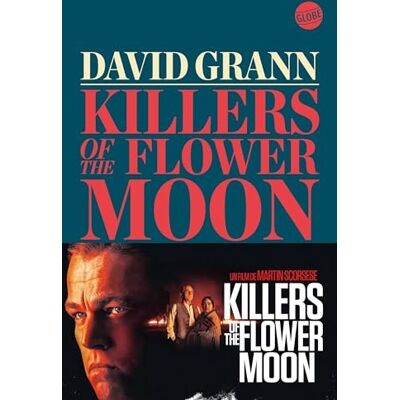 David Grann Killers Of The Flower Moon. La Note Américaine - Publicité David Grann Killers Of The Flower Moon. La Note Américaine - Publicité