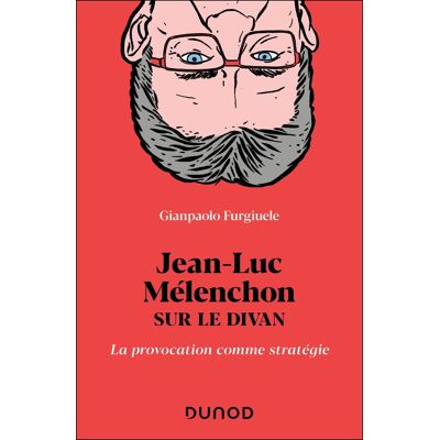 Gianpaolo Furgiuele Jean-Luc Mélenchon Sur Le Divan : La Provocation Comme Stratégie - Publicité Gianpaolo Furgiuele Jean-Luc Mélenchon Sur Le Divan : La Provocation Comme Stratégie - Publicité
