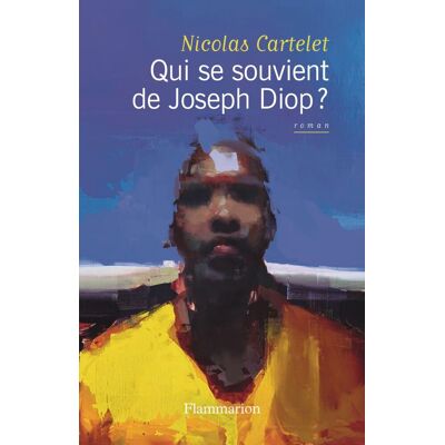 Nicolas Cartelet Qui Se Souvient De Joseph Diop ? - Publicité Nicolas Cartelet Qui Se Souvient De Joseph Diop ? - Publicité