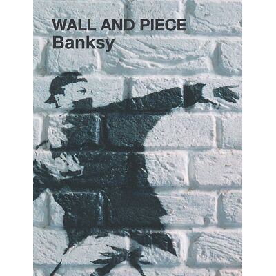 Banksy Wall And Piece - Publicité Banksy Wall And Piece - Publicité