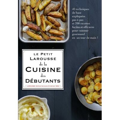 Le Petit Larousse De La Cuisine Des Débutants - Publicité Le Petit Larousse De La Cuisine Des Débutants - Publicité