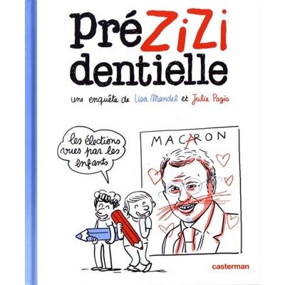 Prézizidentielle : Une Enquête De Lisa Mandel Et Julie Pagis - Publicité Prézizidentielle : Une Enquête De Lisa Mandel Et Julie Pagis - Publicité