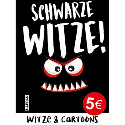 Various Schwarze Witze: Böse, Gemeine Und Politisch Unkorrekte Witze Und Cartoons - Publicité Various Schwarze Witze: Böse, Gemeine Und Politisch Unkorrekte Witze Und Cartoons - Publicité
