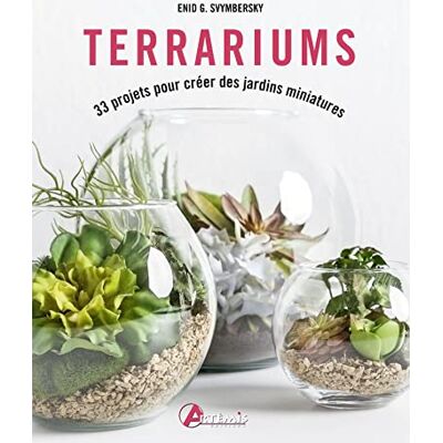 Svymbersky, Enid G Terrariums : 33 Projets Pour Créer Des Jardins Miniatures - Publicité Svymbersky, Enid G Terrariums : 33 Projets Pour Créer Des Jardins Miniatures - Publicité