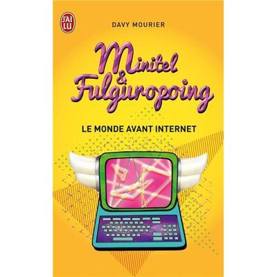 Davy Mourier Minitel Et Fulguropoing : Le Monde Avant Internet - Publicité Davy Mourier Minitel Et Fulguropoing : Le Monde Avant Internet - Publicité
