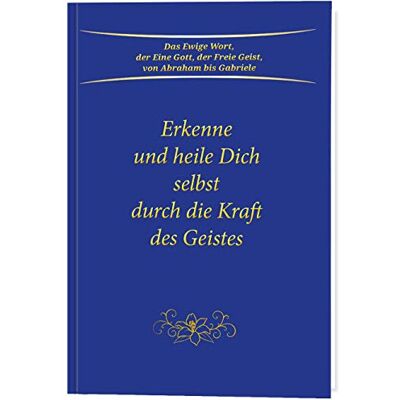 Gabriele Erkenne Und Heile Dich Selbst Durch Die Kraft Des Geistes - Publicité Gabriele Erkenne Und Heile Dich Selbst Durch Die Kraft Des Geistes - Publicité