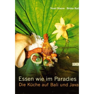 Noni Siauw Essen Wie Im Paradies. Die Küche Auf Bali Und Java. Publicité Noni Siauw Essen Wie Im Paradies. Die Küche Auf Bali Und Java. Publicité
