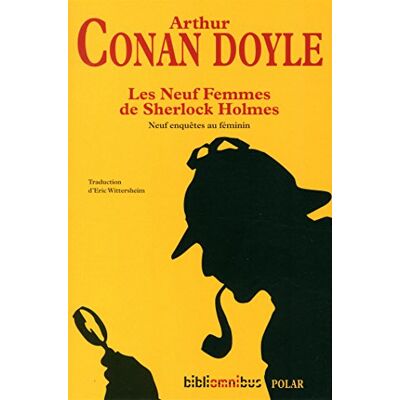Doyle, Arthur Conan Les Neuf Femmes De Sherlock Holmes : Neuf Enquêtes Au Féminin - Publicité Doyle, Arthur Conan Les Neuf Femmes De Sherlock Holmes : Neuf Enquêtes Au Féminin - Publicité