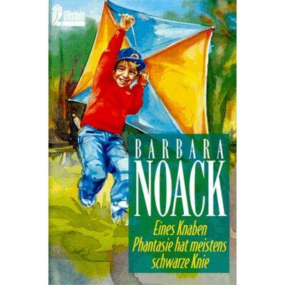 Barbara Noack Eines Knaben Phantasie Hat Meistens Schwarze Knie - Publicité Barbara Noack Eines Knaben Phantasie Hat Meistens Schwarze Knie - Publicité