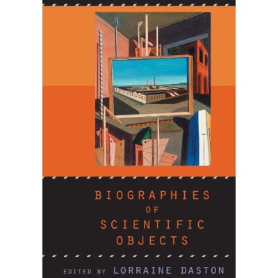 Lorraine Daston Biographies Of Scientific Objects - Publicité Lorraine Daston Biographies Of Scientific Objects - Publicité