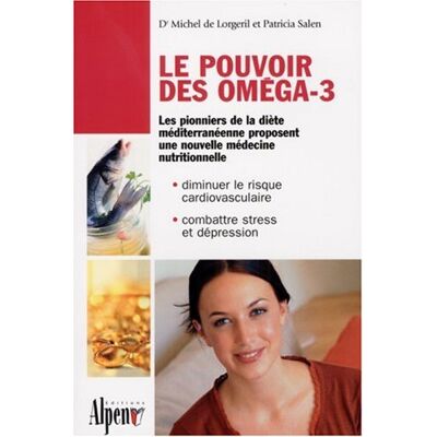 Lorgeril, Michel de Le Pouvoir Des Oméga-3 : Une Nouvelle Médecine Nutritionnelle - Publicité Lorgeril, Michel de Le Pouvoir Des Oméga-3 : Une Nouvelle Médecine Nutritionnelle - Publicité