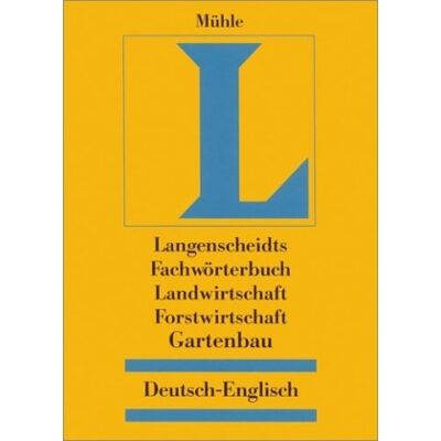 Peter Mühle Langenscheidt Fachwörterbuch Landwirtschaft, Forstwirtschaft, Gartenbau. Deutsch-Englisch - Publicité Peter Mühle Langenscheidt Fachwörterbuch Landwirtschaft, Forstwirtschaft, Gartenbau. Deutsch-Englisch - Publicité