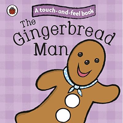 The Gingerbread Man: Ladybird Touch And Feel Fairy Tales (Ladybird Tales) - Publicité The Gingerbread Man: Ladybird Touch And Feel Fairy Tales (Ladybird Tales) - Publicité