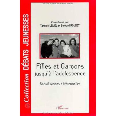 Collectif Filles Et Garçons Jusqu'À L'Adolescence : Socialisations Différentielles - Publicité Collectif Filles Et Garçons Jusqu'À L'Adolescence : Socialisations Différentielles - Publicité