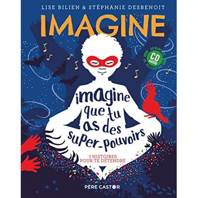 Imagine Que Tu As Des Super-Pouvoirs - Publicité Imagine Que Tu As Des Super-Pouvoirs - Publicité