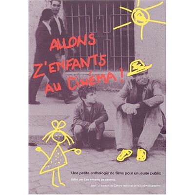 Collectif Allons Z'Enfants Au Cinéma ! : Une Petite Anthologie De Films Pour Un Jeune Public - Publicité Collectif Allons Z'Enfants Au Cinéma ! : Une Petite Anthologie De Films Pour Un Jeune Public - Publicité