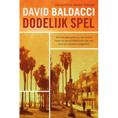 David Baldacci Dodelijk Spel (Aloysius Archer, 2) - Publicité David Baldacci Dodelijk Spel (Aloysius Archer, 2) - Publicité
