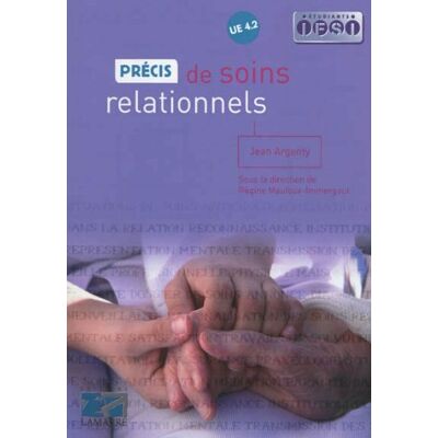 Jean Argenty Précis De Soins Relationnels : Ue 4.2 - Publicité Jean Argenty Précis De Soins Relationnels : Ue 4.2 - Publicité