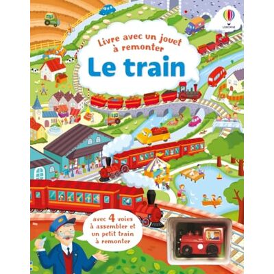 Fiona Watt Le Train : Livre Avec Un Jouet À Remonter - Publicité Fiona Watt Le Train : Livre Avec Un Jouet À Remonter - Publicité