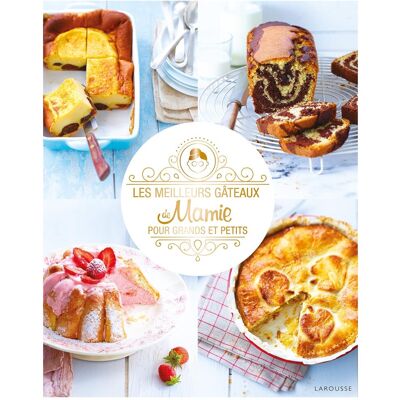 Les Meilleurs Gâteaux De Mamie Pour Grands Et Petits - Publicité Les Meilleurs Gâteaux De Mamie Pour Grands Et Petits - Publicité