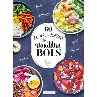Larousse 60 Super-Recettes De Bouddha Bols - Publicité Larousse 60 Super-Recettes De Bouddha Bols - Publicité