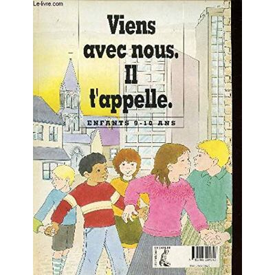 Collectif Viens Avec Nous, Il T'Appelle : Dossier Enfants - Publicité Collectif Viens Avec Nous, Il T'Appelle : Dossier Enfants - Publicité