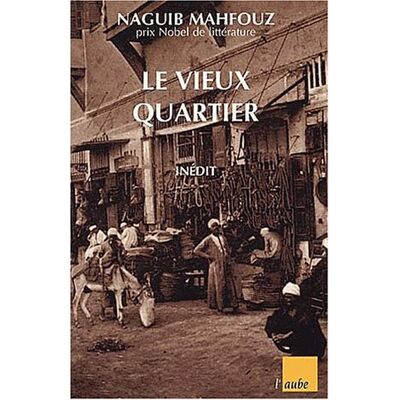 Naguib Mahfouz Le Vieux Quartier Et Autres Nouvelles - Publicité Naguib Mahfouz Le Vieux Quartier Et Autres Nouvelles - Publicité