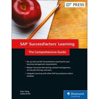 Joelle Smith Sap Successfactors Learning: The Comprehensive Guide (Sap Press: Englisch) - Publicité Joelle Smith Sap Successfactors Learning: The Comprehensive Guide (Sap Press: Englisch) - Publicité