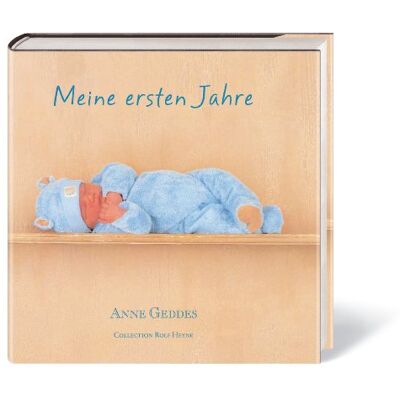 Anne Geddes Meine Ersten Jahre. Blaue Ausgabe. Erinnerungsalbum - Publicité Anne Geddes Meine Ersten Jahre. Blaue Ausgabe. Erinnerungsalbum - Publicité