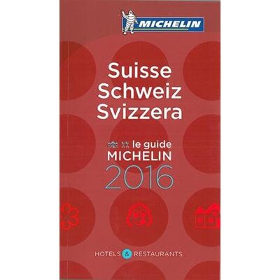 Suisse : Hôtels & Restaurants : Le Guide Michelin 2016. Schweiz. Svizzera - Publicité Suisse : Hôtels & Restaurants : Le Guide Michelin 2016. Schweiz. Svizzera - Publicité