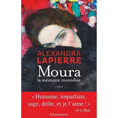 Alexandra Lapierre Moura : La Mémoire Incendiée - Publicité Alexandra Lapierre Moura : La Mémoire Incendiée - Publicité