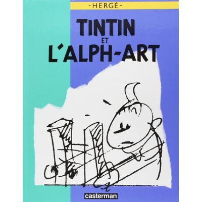 Hergé Tintin Et L'Alph-Art - Publicité Hergé Tintin Et L'Alph-Art - Publicité