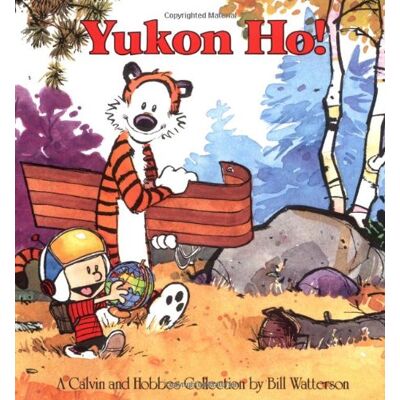 Bill Watterson Yukon Ho!: A Calvin And Hobbes Collection - Publicité Bill Watterson Yukon Ho!: A Calvin And Hobbes Collection - Publicité