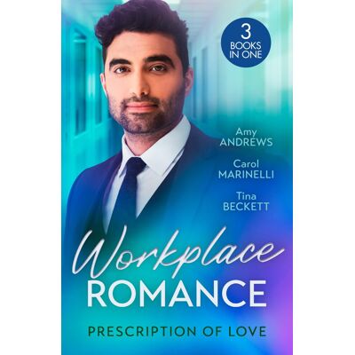 Amy Andrews Workplace Romance: Prescription Of Love: Tempted By Mr Off-Limits (Nurses In The City) / Seduced By The Sheikh Surgeon / One Hot Night With Dr Cardoza - Publicité Amy Andrews Workplace Romance: Prescription Of Love: Tempted By Mr Off-Limits (Nurses In The City) / Seduced By The Sheikh Surgeon / One Hot Night With Dr Cardoza - Publicité