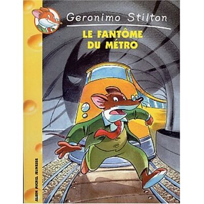 Collectif Geronimo Stilton. Vol. 6. Le Fantôme Du Métro - Publicité Collectif Geronimo Stilton. Vol. 6. Le Fantôme Du Métro - Publicité