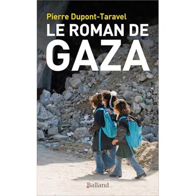 Pierre Dupont-Taravel Le Roman De Gaza - Publicité Pierre Dupont-Taravel Le Roman De Gaza - Publicité