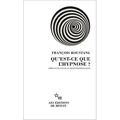 François Roustang Qu'Est-Ce Que L'Hypnose ? - Publicité François Roustang Qu'Est-Ce Que L'Hypnose ? - Publicité