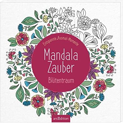 Mandala-Zauber – Blütentraum: Entspannte Ausmal-Momente Wunderbare Ausmalmotive Und Mandalas Zum Thema Blumen Und Blüten - Publicité Mandala-Zauber – Blütentraum: Entspannte Ausmal-Momente Wunderbare Ausmalmotive Und Mandalas Zum Thema Blumen Und Blüten - Publicité