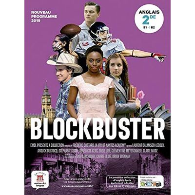 Blockbuster : Anglais 2de, B1-B2 : Nouveau Programme 2019 - Publicité Blockbuster : Anglais 2de, B1-B2 : Nouveau Programme 2019 - Publicité