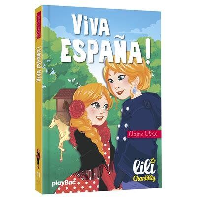 Claire Ubac Lili Chantilly. Vol. 11. Viva Espana ! - Publicité Claire Ubac Lili Chantilly. Vol. 11. Viva Espana ! - Publicité