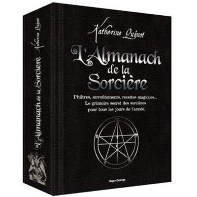 L'Almanach De La Sorcière : Philtres, Envoûtements, Recettes Magiques... : Le Grimoire Secret Des Sorcières Pour Tous Les Jours De L'Année - Publicité L'Almanach De La Sorcière : Philtres, Envoûtements, Recettes Magiques... : Le Grimoire Secret Des Sorcières Pour Tous Les Jours De L'Année - Publicité