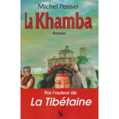 Michel Peissel La Khamba - Publicité Michel Peissel La Khamba - Publicité