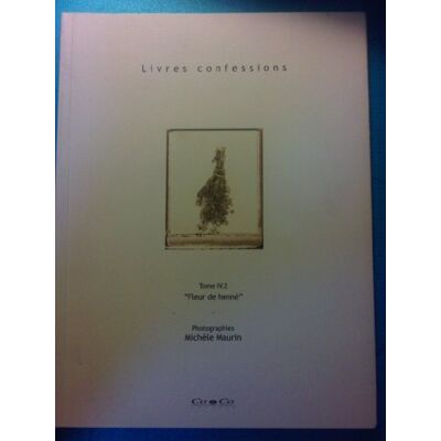 Livres Confessions Tome Iv.2 Fleur De Henné - Publicité Livres Confessions Tome Iv.2 Fleur De Henné - Publicité