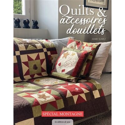Collectif Quilts & Accessoires Douillets : Spécial Montagne - Publicité Collectif Quilts & Accessoires Douillets : Spécial Montagne - Publicité