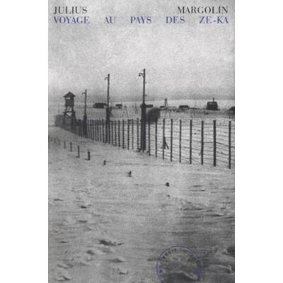 Julius Margolin Voyage Au Pays Des Ze-Ka - Publicité Julius Margolin Voyage Au Pays Des Ze-Ka - Publicité