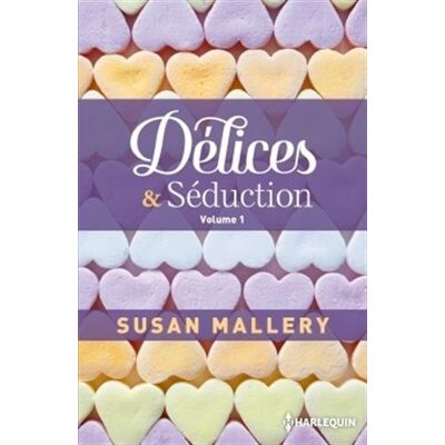 Susan Mallery Délices & Séduction. Vol. 1 - Publicité Susan Mallery Délices & Séduction. Vol. 1 - Publicité