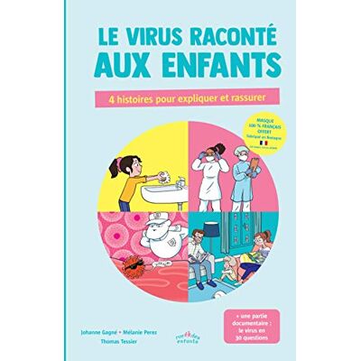 Johanne Gagné Le Virus Raconté Aux Enfants : 4 Histoires Pour Expliquer Et Rassurer - Publicité Johanne Gagné Le Virus Raconté Aux Enfants : 4 Histoires Pour Expliquer Et Rassurer - Publicité