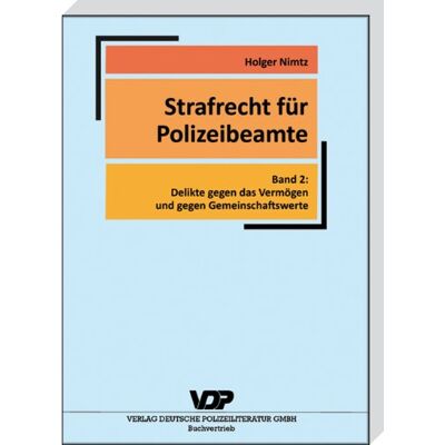 Holger Nimtz Strafrecht Für Polizeibeamte: Band 2: Delikte Gegen Das Vermögen Und Gegen Gemeinschaftswerte - Publicité Holger Nimtz Strafrecht Für Polizeibeamte: Band 2: Delikte Gegen Das Vermögen Und Gegen Gemeinschaftswerte - Publicité